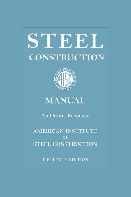 1927] under title: <b>Steel</b> <b>construction</b>; title of 8th ed. . Steel construction manual pdf free download